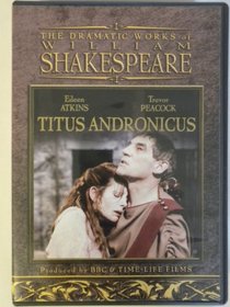 The Dramatic Works of William Shakespeare: Titus Andronicus