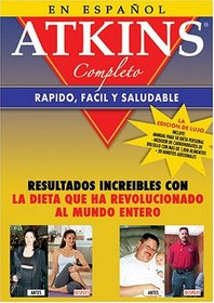 Atkins Complete - Fast, Easy & Healthy (Deluxe Spanish Edition)
