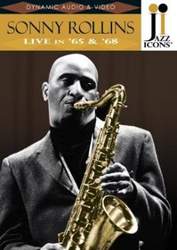 Jazz Icons: Sonny Rollins - Live in '65 & '68