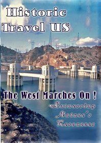 Historic Travel US The West Marches On