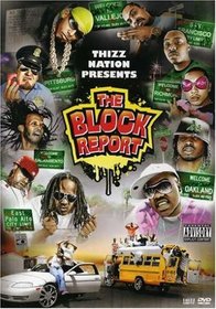 Thizz Nation Presents: Block Report