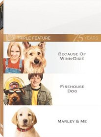 Marley & Me & Firehouse Dog & Because Winn Dixie