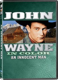 An Innocent Man (aka Sagebrush Trail) - In COLOR! Also Includes the Original Black-and-White Version which has been Beautifully Restored and Enhanced!