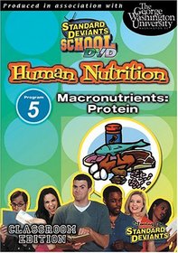 Standard Deviants School - Human Nutrition, Program 5 - Macronutrients (Protein) (Classroom Edition)