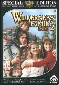 Wilderness Family, Part 2 (Special Edition)