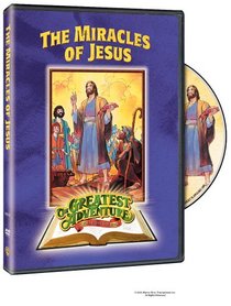 The Greatest Adventure Stories From the Bible: The Miracles of Jesus