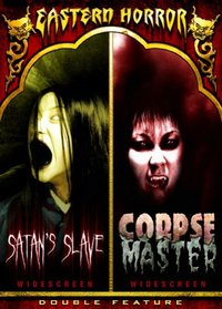 Eastern Horror (Satan's Slave / Corpse Master)