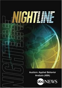 ABC News Nightline Autism: Applied Behavior Analysis (ABA)