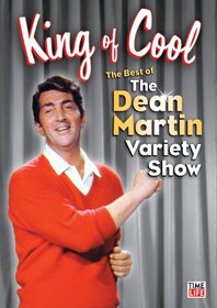 The King of Cool: The Best of The Dean Martin Variety Show