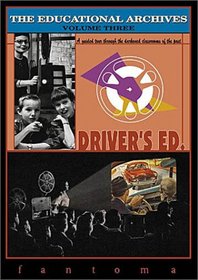 The Educational Archives, Vol. 3 - Driver's Ed