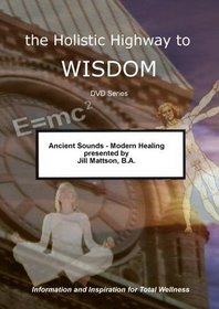 Ancient Sounds - Modern Healing