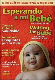 Esperando a Mi Bebe - Waiting for Bebe