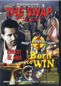 The Swap/Born to Win
