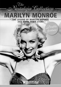 Marilyn Monroe: The Legend of Marilyn Monroe/ Home Town Story