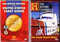 The Battle History of the United States Coast Guard , the Coast Guard Ships : The History Channel Coast Guard 2 Pack Collection