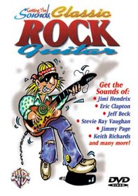 Getting the Sounds, Classic Rock Guitar