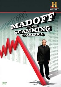 Madoff and the Scamming of America