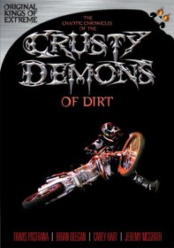 The Chaotic Chronicles of the Crusty Demons of Dirt