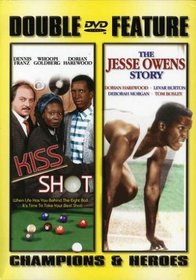 Kiss Shot/The Jesse Owens Story