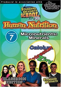 Standard Deviants School - Human Nutrition, Program 7 - Micronutrients (Minerals) (Classroom Edition)
