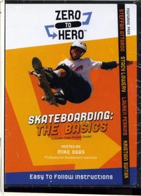 Zero to Hero Skateboarding: The Basics (Hosted By Mike Ogas) Easy to Follow Instructions