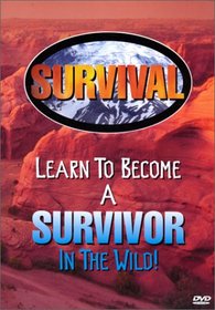 Survival - Learn to Become a Survivor in the Wild