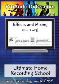 Ultimate Home Recording School (Volume 2 of 3)