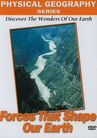 Physical Geography Series: Forces That Shape Our Earth