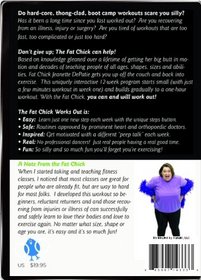 The Fat Chick Works Out! A Safe, Easy and FUN workout for Klutzes, Wimps, and Absolute Beginners.