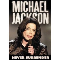 Michael Jackson: Never Surrender