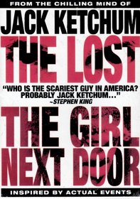 The Jack Ketchum 2 Discs: Girl Next Door/The Lost