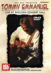 Mel Bay presents Tommy Emmanuel: Live at Sheldon Concert Hall