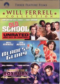 Will Ferrell 2011 Collection: Old School (Unrated) / Blades Of Glory / A Night At The Roxbury (Exclusive) (Widescreen)