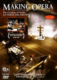 MAKING OPERA: The Creation of Verdi's LA FORZA DEL DESTINO