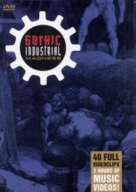 Gothic Industrial Madness