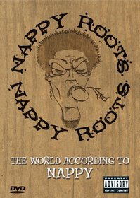Nappy Roots - The World According to Nappy