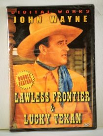 Double Feature: Lawless Frontier & Lucky Texan