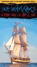Sea Warriors - The Royal Navy in the Age of Sail