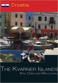 The Kvarner Islands Krk, Cres and Mali Losinj
