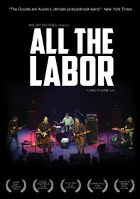 Gourds - All The Labor: The Story Of The Gourds