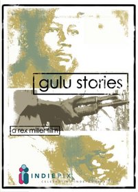 Gulu Stories