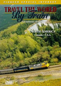 Travel the World by Train: North America