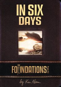 The Foundations: In Six Days