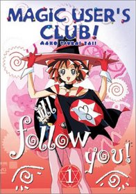 Magic User's Club! (Maho Tsukai Tai) - I'll Follow You (Vol. 1)