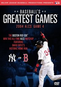 Baseballs Greatest Games: 2004 ALCS Game 4
