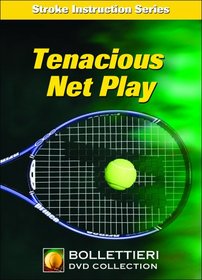 Nick Bollettieri's Stroke Instruction Series: Tenacious Net Play DVD