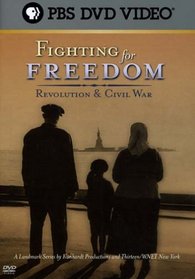 Fighting for Freedom: Revolution & Civil War