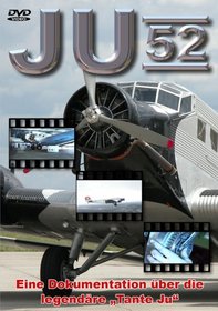 Ju 52: Aircraft & Legend