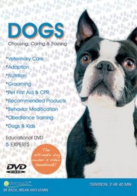 Dogs: Choosing, Caring And Training