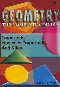 Trapezoids Isosceles Trapezoids & Kites